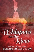Cover-Bild zum Titel 'Whispers on the River (Whisper Falls, #4)' von 'Elizabeth Langston'