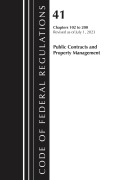 Cover-Bild zum Titel 'Code of Federal Regulations, Title 41 Public Contracts and Property Management 102-200, Revised as of July 1, 2023' von 'Office Of The Federal Register (U S'