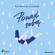 Cover-Bild zum Titel 'Ponad sob¿' von 'Karolina Krzy¿aniak'