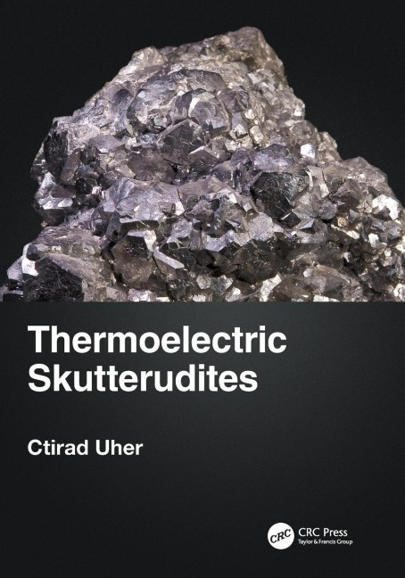 Thermoelectric Skutterudites - Ctirad Uher