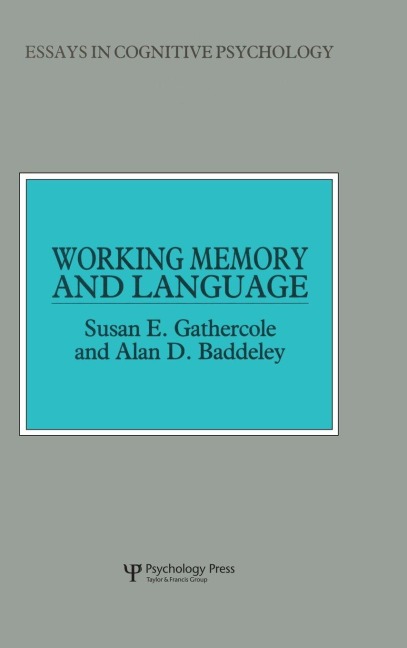 Working Memory and Language - Susan E. Gathercole, Alan D. Baddeley