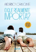 Cover-Bild zum Titel 'O que realmente importa?' von 'Anderson Cavalcante'