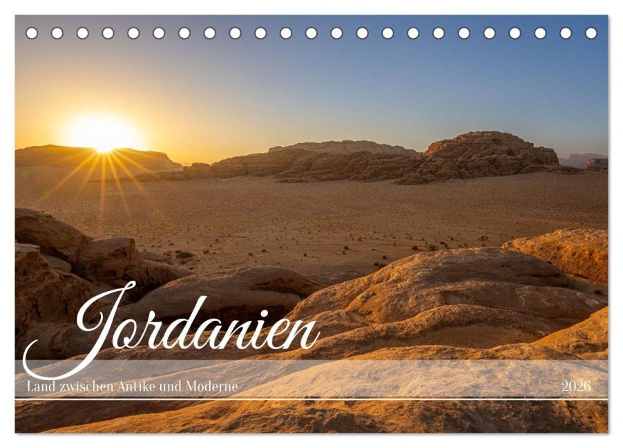 Jordanien - Land zwischen Antike und Moderne (Tischkalender 2026 DIN A5 quer), CALVENDO Monatskalender - Felix Berthelmann Jordanien - Land zwischen Antike und Moderne (Tischkalender 2026 DIN A5 quer), CALVENDO Monatskalender - Felix Berthelmann