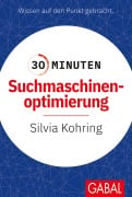 Cover-Bild zum Titel '30 Minuten Suchmaschinenoptimierung' von 'Silvia Kohring'