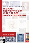 Cover-Bild zum Titel 'Weimar - Gedächtnisort und Ort der Gedächtnispolitik' von ''