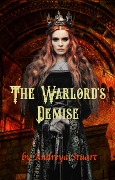 Cover-Bild zum Titel 'The Warlord's Demise' von 'Andreya Stuart, N. A. Fulton'