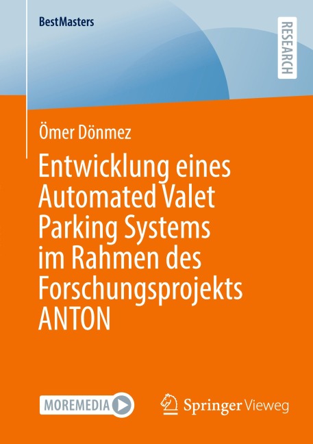 Entwicklung eines Automated Valet Parking Systems im Rahmen des Forschungsprojekts ANTON - Ömer Dönmez