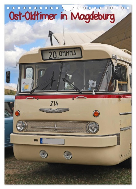 Ost-Oldtimer in Magdeburg (Wandkalender 2026 DIN A4 hoch), CALVENDO Monatskalender - Beate Bussenius