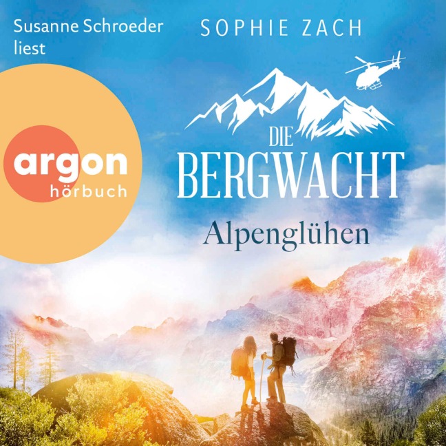 Die Bergwacht: Alpenglühen - Sophie Zach