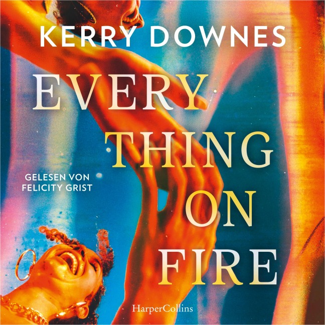 Everything On Fire - Kerry Downes