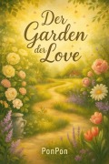 Cover-Bild zum Titel 'Der Garten der Love' von 'Ponpon'