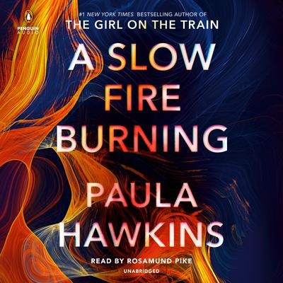 A Slow Fire Burning - Paula Hawkins