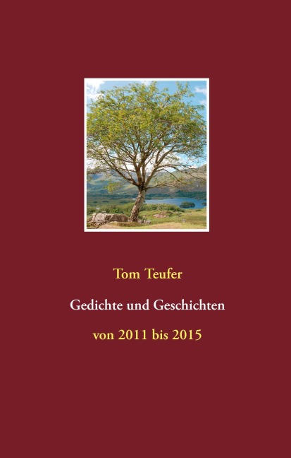 Gedichte und Geschichten - Tom Teufer
