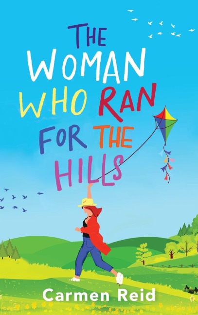 The Woman Who Ran For The Hills - Carmen Reid