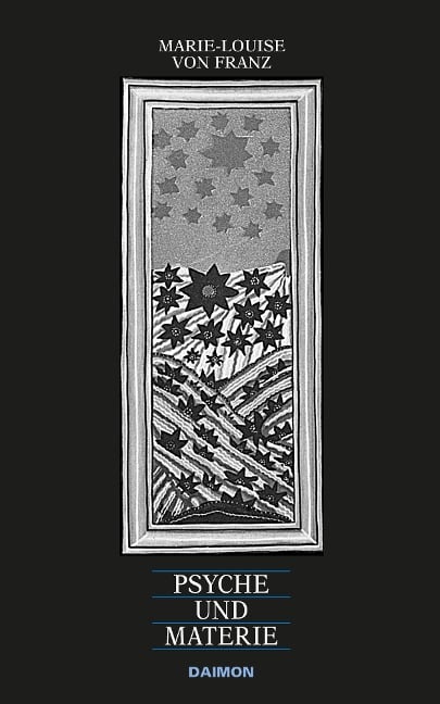 Psyche und Materie (Ausgewählte Schriften Band 2) - Marie-Louise Von Franz
