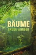 Bäume - grüne Wunder - Katrin Pieper