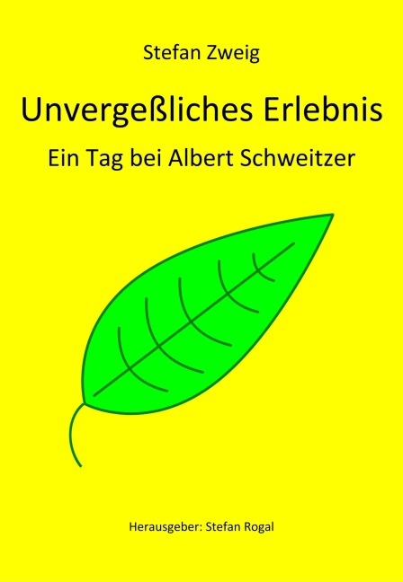 Unvergeßliches Erlebnis - Stefan Zweig