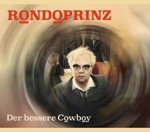 Der bessere Cowboy (EP) - Rondoprinz/Christian Bigos