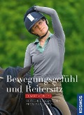 Bewegungsgefühl und Reitersitz - Eckart Meyners