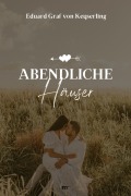 Cover-Bild zum Titel 'Abendliche Häuser' von 'Eduard Von Keyserling'