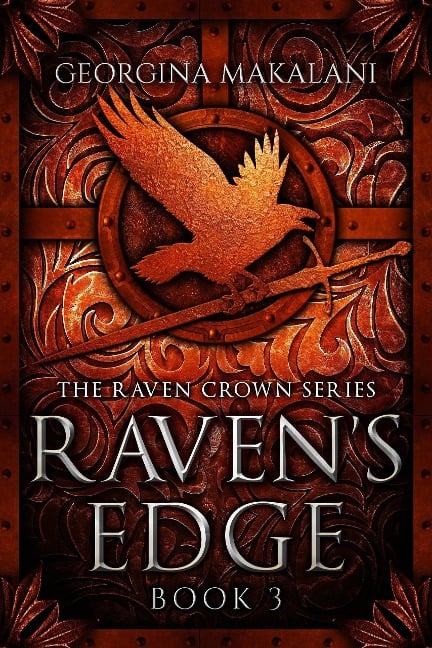 Raven's Edge (The Raven Crown Series, #3) - Georgina Makalani