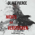 Cover-Bild zum Titel 'Nichts Als Verstecken (Ein Adele Sharp Mystery ¿ Buch 3)' von 'Blake Pierce'