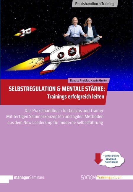 Selbstregulation & Mentale Stärke | Trainings erfolgreich leiten - Renate Freisler, Greßer Katrin
