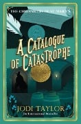 Cover-Bild zum Titel 'A Catalogue of Catastrophe' von 'Jodi Taylor'