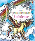 Mein Farbenzauber-Malbuch: Einhörner - Fiona Watt