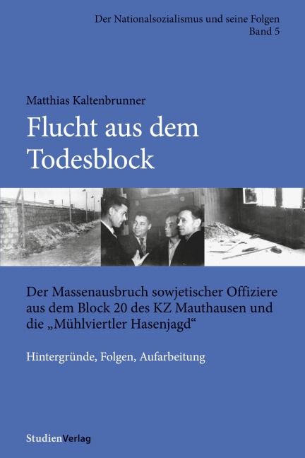 Flucht aus dem Todesblock - Matthias Kaltenbrunner