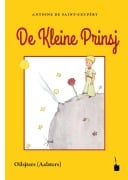 De Kleine Prinsj - Antoine de Saint-Exupéry