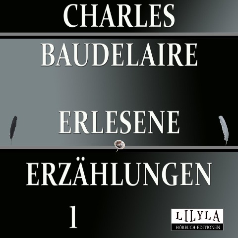 Erlesene Erzählungen 1 - Charles Baudelaire, Friedrich Frieden, Friedrich Frieden