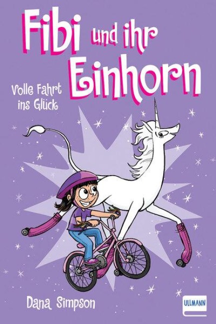 Fibi und ihr Einhorn (Bd. 2) - Volle Fahrt ins Glück - Dana Simpson