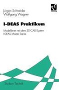 I-DEAS-Praktikum - Jürgen Schneider
