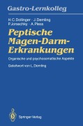 Cover-Bild zum Titel 'Peptische Magen-Darm-Erkrankungen' von 'Hans C. Dollinger, Joachim Demling, Axel Pless, Peter Joraschky'