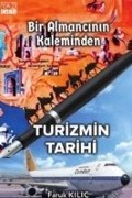 Cover-Bild zum Titel 'Bir Almancinin Kaleminden Turizmin Tarihi' von 'Faruk Kilic'
