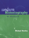 Cover-Bild zum Titel 'Modern Historiography' von 'Michael Bentley'