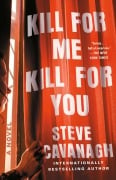 Cover-Bild zum Titel 'Kill for Me, Kill for You' von 'Steve Cavanagh'