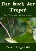 Cover-Bild zum Titel 'Das Buch der Tropen (Die Bücher der Tropen, #1)' von 'Peter Singewald'