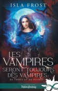 Cover-Bild zum Titel 'Les vampires seront toujours des vampires' von 'Isla Frost'