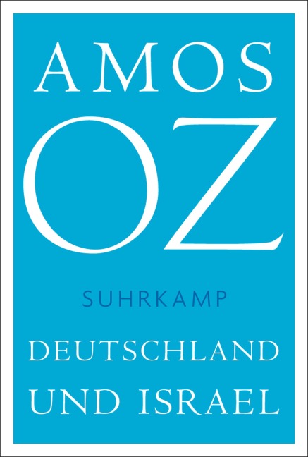 Deutschland und Israel - Amos Oz