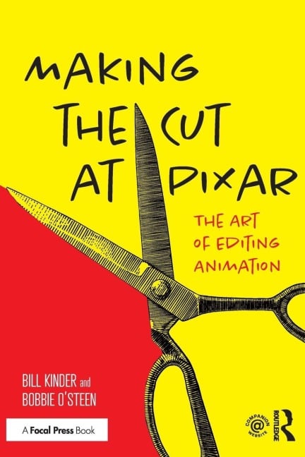 Making the Cut at Pixar - Bill Kinder, Bobbie O'Steen
