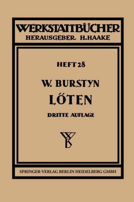 Das Löten - Walther Burstyn, Walter Burstyn