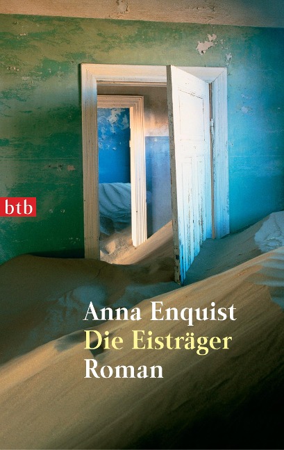Die Eisträger - Anna Enquist