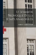 Cover-Bild zum Titel 'Le sommeil provoqué et les états analogues' von 'Ambroise-Auguste Liébeault'