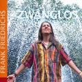 Zwanglos - Frank Friedrichs