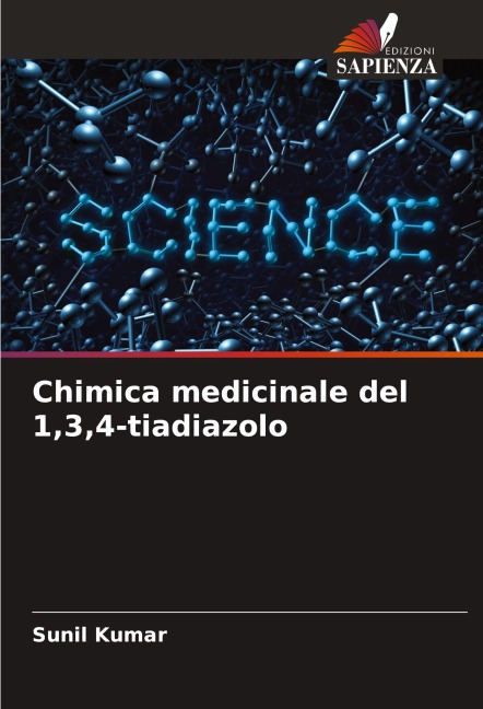 Chimica medicinale del 1,3,4-tiadiazolo - Sunil Kumar