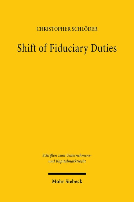 Shift of Fiduciary Duties - Christopher Schlöder