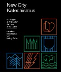 Cover-Bild zum Titel 'New City Katechismus' von ''
