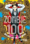 Cover-Bild zum Titel 'Zombie 100 - Bucket List of the Dead 9' von 'Kotaro Takata, Haro Aso'